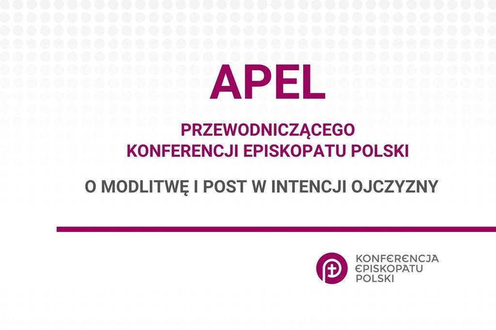 Apel Przewodniczącego Konferencji Episkopatu Polski o modlitwę i post w intencji Ojczyzny